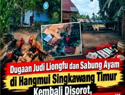 Dugaan Judi Liongfu dan Sabung Ayam di Hangmui Singkawang Timur Kembali Disorot, Warga Desak Aparat Lakukan Pengecekan !!!