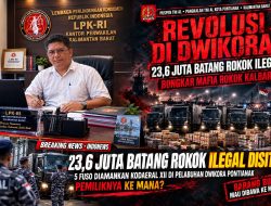 REVOLUSI DI DWIKORA: 23,6 JUTA BATANG BUKTI NEGARA DIBOBOL, SAATNYA BONGKAR TOTAL MAFIA ROKOK DI KALBAR! SIAPA PENGIRIMNYA?. DAN SIAPA PENERIMANYA?. APA NAMA PT. NYA?.