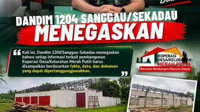 Belum Rampung Sesuai Tenggat, Kemitraan Konsultan KDKMP Dievaluasi Kodim 1204/Sanggau